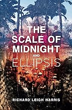 The Scale of Midnight & Ellipsis: Two Novellas