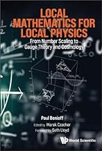Local Mathematics For Local Physics: From Number Scaling To Guage Theory And Cosmology