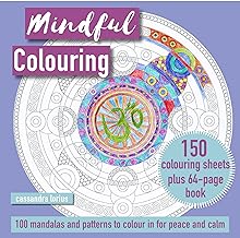 Mindful Colouring: 100 Mandalas and Motifs to Colour In: 150-sheet paper block plus 64-page illustrated book