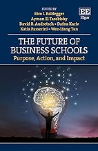 The Future of Business Schools: Purpose, Action, and Impact