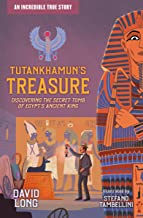 Tutankhamun's Treasure: Discovering the Secret Tomb of Egypt's Ancient King