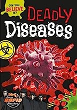 Deadly Diseases (Can You Believe It?)