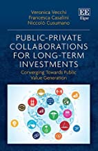 Public Private Collaborations for Long Term Investments: Converging Towards Public Value Generation