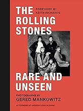 The Rolling Stones: Rare and Unseen: Foreword by Keith Richards, afterword by Andrew Loog Oldham