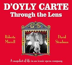 D’Oyly Carte: Through the Lens