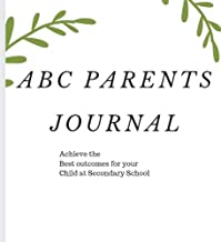 ABC Parents Journal: Achieve the Best outcomes for your Child at Secondary School