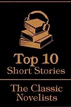 The Top 10 Short Stories - The Classic Novelists: The top 10 short stories written by classic authors commonly regarded as novelists