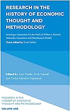 Research in the History of Economic Thought and Methodology: Including a Symposium On the Work of William J. Baumol: Heterodox Inspirations and Neoclassical Models (40)
