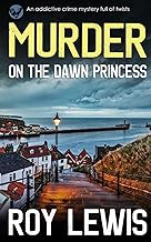 MURDER ON THE DAWN PRINCESS an addictive crime mystery full of twists: 15
