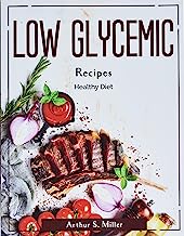 Low Glycemic Recipes: Healthy Diet