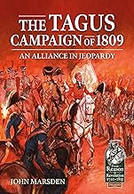 The Tagus Campaign of 1809: An Alliance in Jeopardy