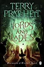 Lords And Ladies: (Discworld Novel 14)