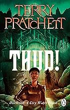 Thud!: (Discworld Novel 34): from the bestselling series that inspired BBC’s The Watch