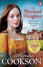 The Wayward Daughter: A heart-warming and gripping historical fiction book from the bestselling author