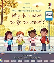 Very First Questions and Answers Why Do I Have to Go to School?: An Empowering First Day of School Book for Kids
