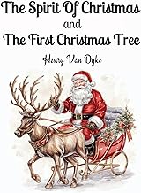 The Spirit Of Christmas and The First Christmas Tree