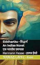 Siddhartha - An Indian Novel / सिद्धार्थ - एक भारतीय उपन्यास: Tranzlaty English हिंदी