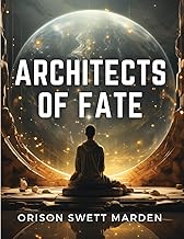Architects of Fate: Steps to Success and Power