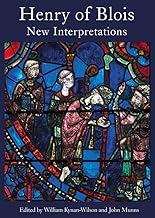 Henry of Blois: New Interpretations