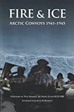 Fire & Ice: Arctic Convoys 1941-1945