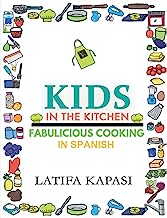 Kids in the Kitchen: Fabulicious Cooking Spanish