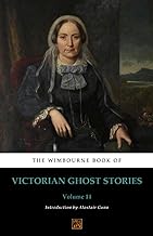 The Wimbourne Book of Victorian Ghost Stories: Volume 14