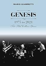 Genesis: 1975 to 2021 – The Phil Collins Years