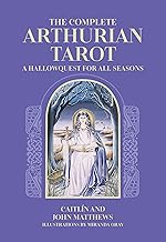 The Complete Arthurian Tarot: Includes classic deck with revised and updated coursebook