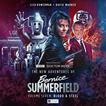 The New Adventures of Bernice Summerfield Vol.7: Blood and Steel