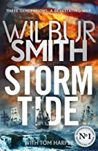 Storm Tide: The brand-new historical epic from the bestselling master of adventure, Wilbur Smith