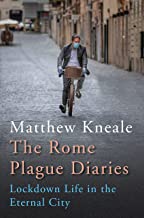 Rome Plague Diaries: Lockdown Life in the Eternal City