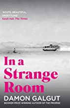 In a Strange Room: Author of the 2021 Booker Prize-winning novel THE PROMISE