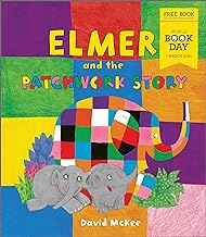 Elmer and the Patchwork Story: A new Elmer picture book exclusive for World Book Day