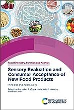 Sensory Evaluation and Consumer Acceptance of New Food Products: Principles and Applications