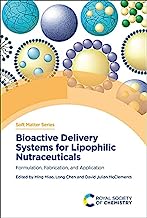 Bioactive Delivery Systems for Lipophilic Nutraceuticals: Formulation, Fabrication, and Application