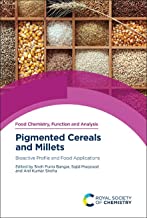 Pigmented Cereals and Millets: Bioactive Profile and Food Applications: 38