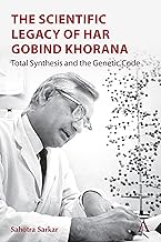 The Scientific Legacy of Har Gobind Khorana: Total Synthesis and the Genetic Code