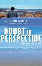 Doubt in perspective: God is Bigger Than You Think