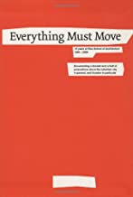 Everything Must Move: Documenting a Decade-and-a-Half of Propositions about the Suburban City in General, and Houston in Particular. This City- ... Ideas About Operating in Impossible Situation