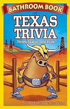 Bathroom Book of Texas Trivia: Weird, Wacky and Wild
