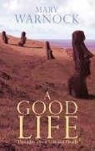 A Good Life: Thoughts on Life and Death