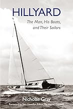Hillyard: The Man, His Boats, and Their Sailors