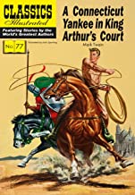 A Connecticut Yankee in King Arthur's Court (Classics Illustrated)