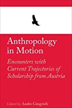 Anthropology in Motion: Encounters with current trajectories of scholarship from Austria: 4
