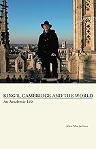 King's, Cambridge and the World: An Academic Life