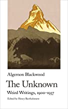 The Unknown: Weird Writings, 1900-1937