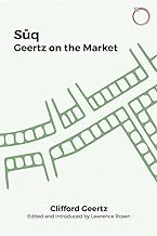 Suq: Geertz on the Market