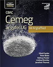 CBAC Cemeg ar gyfer UG Ail Argraffiad (WJEC Chemistry for AS Level Student Book – 2nd Edition)