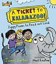 A Ticket to Kalamazoo!: Zippy Poems to Read Out Loud!