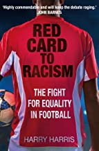Red Card to Racism: The Fight for Equality in Football